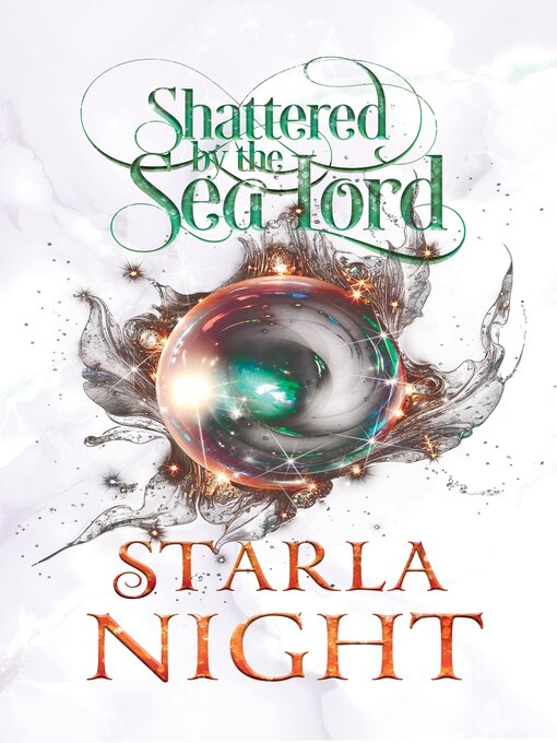 Title details for Shattered by the Sea Lord by Starla Night - Available